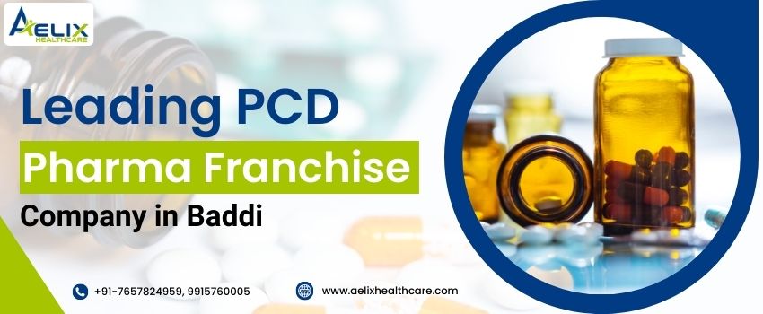 PCD Pharma Franchise in Baddi | Aelix Healthcare